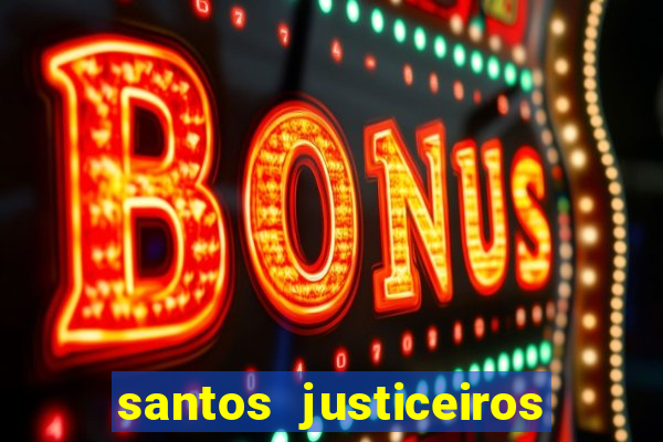 santos justiceiros 2 dublado torrent